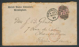 GREAT BRITAIN. 1877 (26 Nov). Birmingham - France. US Consulate. Env Fkd 2 1/2d Plate 9. - ...-1840 Vorläufer