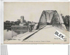 89 . Yonne . Moneteau : Le  Pont Sur L ' Yonne  Et L ' église . - Moneteau