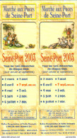 Calendrier MARCHE AUX PUCES SEINE PORT - Diaries