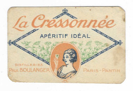 ANCIEN PETIT CALENDRIER 1926 (2e SEMESTRE) PUB PUBLICITAIRE LA CRESSONNEE, APERITIF IDEAL, DISTILLERIES BOULANGER PANTIN - Kleinformat : 1921-40