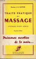 Traité Pratique De Massage Hygiénique, Sportif, Médical - 2e édition. - Docteur Ruffier J.E. - 0 - Boeken
