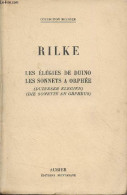 Les élégies De Duino, Les Sonnets à Orphée (Duineser Elegien, Die Sonette An Orpheus) - Collection Bilingue - Rilke Rain - Autres & Non Classés