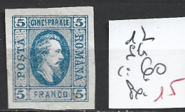 ROUMANIE 12 Sans Gomme Côte 60 € - 1858-1880 Moldavia & Principality