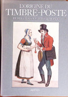 Taugott Haefeli-Meylan, L'origine Du Timbre-poste Et Son Expansion Dans Le Monde, Arted, 1986 - Other & Unclassified