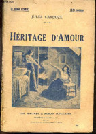 Heritage D'amour - Le Roman Complet - Les Maitres Du Roman Populaire N°39 - CARDOZE Jules - 0 - Valérian