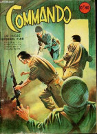 Commando N°86 - Le Naufragé - L'Islande Et Ses Geysers - Le Premier Train - Un Numéro Exceptionnel - Pataslargas. - Coll - Andere & Zonder Classificatie