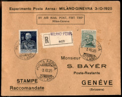 Regno - P.Aerea/Aerogrammi - 1925 (3 Ottobre) - Milano Ginevra - Primo Volo Postale - Longhi 1409 - Raccomandata - Other & Unclassified