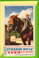 BUVARD & Blotting Paper : CHEWING GUM Bell ET FLAN MIREILLE Serie 5 N°78 Le Cheval - Sucreries & Gâteaux