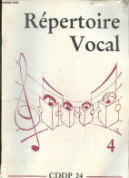 Repertoire Vocal N°4 Pour Ecoles Maternelles Et Elementaires - Index Thematique : Animaux, Personnages, Eau/mer, Noel, S - Música