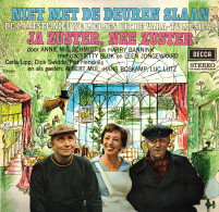 * LP *  JA ZUSTER, NEE ZUSTER - NIET MET DE DEUREN SLAAN (Holland 1968) - Enfants