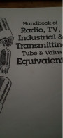 Handbook Of Radio, Tv, And Industrial And Transmitting Tube And Valve Equivalents GEOFF ARNOLD 1994 - Other & Unclassified