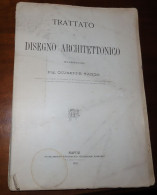 TRATTATO DI DISEGNO ARCHITETTONICO 1891 - Ing. Prof. Giuseppe Tango - Kunst, Architectuur