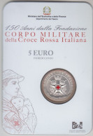 150 Anni Dalla Fondazione - Corpo Militare Della Croce Rossa Italiana -  Moneta Arg. 925% Da 5 Euro In FDC - Gedenkmünzen