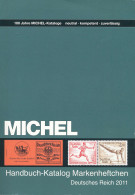 Michel, Handbuch-Katalog Markenheftchen Deutsches Reich Ausgabe 2011 - Sonstige & Ohne Zuordnung