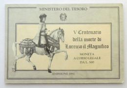 Repubblica Italiana   500 Lire 1992 V Centenario Morte Lorenzo Il Magnifico FDC - Jahressets & Polierte Platten