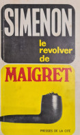 Le Revolver De Maigret Simenon +++BON ETAT+++ - Presses De La Cité