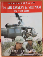 SPEARHEAD - 1st CAVALRY IN VIETNAM - THE FIRST TEAM - 96 PAGES AND BOOK IN GOOD CONDITION    ZIE  AFBEELDINGEN - Fuerzas Armadas Americanas