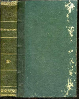 Chateaubriand - Oeuvres Completes - Tomes XII + XIII En Un Volume - Genie Du Christianisme - CHATEAUBRIAND - 1827 - Valérian