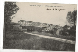 Attichy (60) : Le Pont En Fer Sur L'Aisne En 1914 (animé) PF. - Attichy