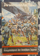 WW II KRIEGSBUCHEREI DER DEUTSCHEN JUGEND LE POILUS SURPRIS OPERATION SUR LE WESWALL - 5. Guerres Mondiales