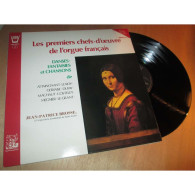 JEAN PATRICE BROSSE Les Premiers Chefs-d'oeuvre De L'orgue Français ARION ARN 38771 Lp 1984 - Classical