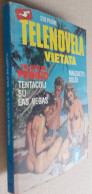 TELENOVELA VIETATA  N. 10   AGOSTO 1987 - EDIZ.  EDIFUMETTO - Andere & Zonder Classificatie