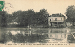 Gargan Livry * Lac De Sévigné , Promenade Favorite De Mme De Sévigné En 1671 - Livry Gargan