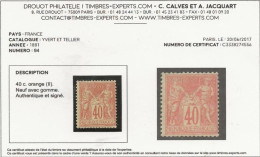 TYPE SAGE N° 94 NEUF CHARNIERE AVEC CERTIFICAT D'EXPERTISE  -ANNEE 1881 - TB  -COTE /175 € - 1876-1898 Sage (Type II)