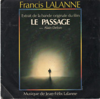 DISQUE VINYL 45 T DU CHANTEUR FRANCAIS FRANCIS LALANNE - LE PASSAGE - EXTRAIT DE LA BANDE ORIGINALE DU FILM - Soundtracks, Film Music