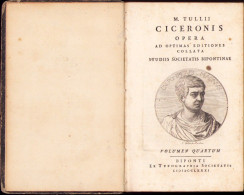 M Tullii Ciceronis Opera Ad Optimas Editiones Collata Studiis Societatis Bipontinae Volumen Quartum 1781 Biponti - Old Books