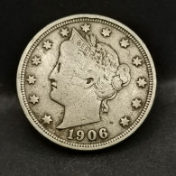 5 CENTS LIBERTY NICKEL AVEC CENTS 1906 USA - 1883-1913: Liberty (Libertà)