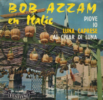 BOB AZZAM EN ITALIE - FR EP - PIOVE + 3 - Autres - Musique Italienne