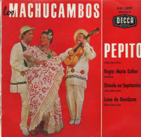 LOS MACHUCAMBOS - FR EP - PEPITO + 3 - Musiche Del Mondo