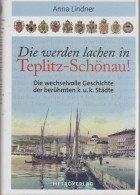 Livre - Die Werden Lachen In Teplitz-Schönau - Tschechien