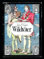 James F. Fenimore Cooper: Wildtöter Lederstrumpf-Erzählungen Leinenausgabe 1976 - Internationale Autoren