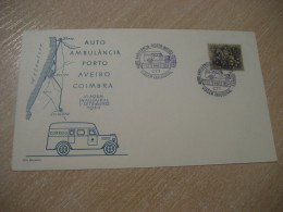 PORTO - AVEIRO - COIMBRA 1954 Viagem Inaugural Auto Ambulancia Van Truck Car Furgoneta Cancel Cover PORTUGAL - Camions