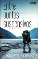 Entre Puntos Suspensivos - Mayte Esteban - Littérature