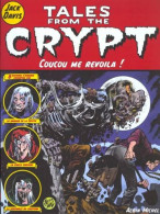 Tales From The Crypt Coucou Me Revoilou - Tales From The Crypt