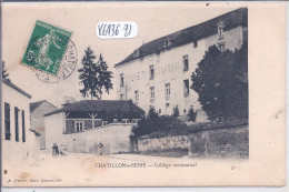 CHATILLON-SUR-SEINE- COLLEGE COMMUNAL - Chatillon Sur Seine