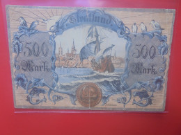 STRALSUND (Pomméranie) 500 MARK 1922 Circuler (B.33) - Sammlungen