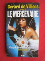 LE MERCENAIRE N°14 - Coup Fourré En Colombie Par AXEL KILGORE - Plon