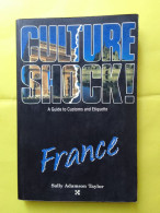 CULTURE SHOCK! A GUIDE TO CUSTOMS AND ETIQUETTE FRANCE / SALLY ADAMSON TAYLOR - Europe