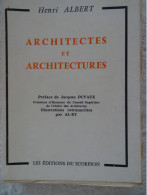 Architectes Et Architectures, Henri Albert, Le Scorpion 1965 édition De 1965 ; L 27 - Home Decoration