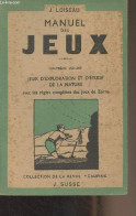 Manuel Des Jeux - 4e Volume - Jeux D'exploration Et D'étude De La Nature Avec Les Règles Complètes Des Jeux De Zorro - C - Jeux De Société