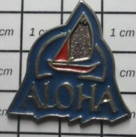 2120 Pin's Pins / Beau Et Rare / BATEAUX / VOILIER ALOHA - Bateaux