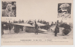 CPA Paris - Madrid 21 Mai 1911 - Le Départ - Le Monoplan Train Après L'accident - L'hélice Brisée Est Celle Qui Frappa - Accidents