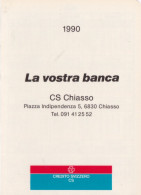 Calendarietto - Credito Svizzero - Cs - Chiasso - Anno 1990 - Petit Format : 1981-90