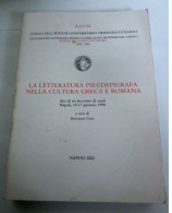 La Letteratura Pseudepigrafa Nella Cultura Greco Romana. G. Cerri Napoli 2000 AION - Anciens