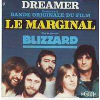 BANDE ORIGINALE DU FILM  LE MARGINAL  DREAMER PAR LE GROUPE BLIZZARD - Soundtracks, Film Music