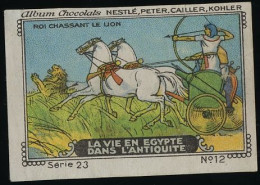 Nestlé - 23 - La Vie En Egypte Dans L'antiquite - 12 - Egypt - Nestlé